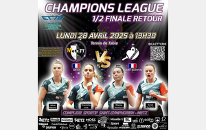🏓🔥 1/2 Finale Retour de la Ligue des Champions ! 🔥🏓