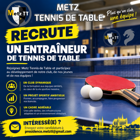 Metz Tennis de Table recrute son/sa prochain(e) entraîneur(e) ! 💥