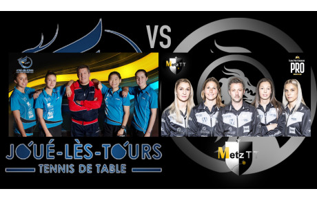 PRO FÉMININE - TT JOUÉ LÈS TOURS vs METZ TT