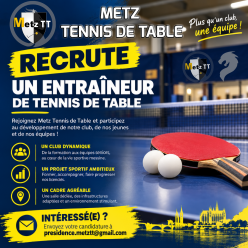 Metz Tennis de Table recrute son/sa prochain(e) entraîneur(e) ! 💥